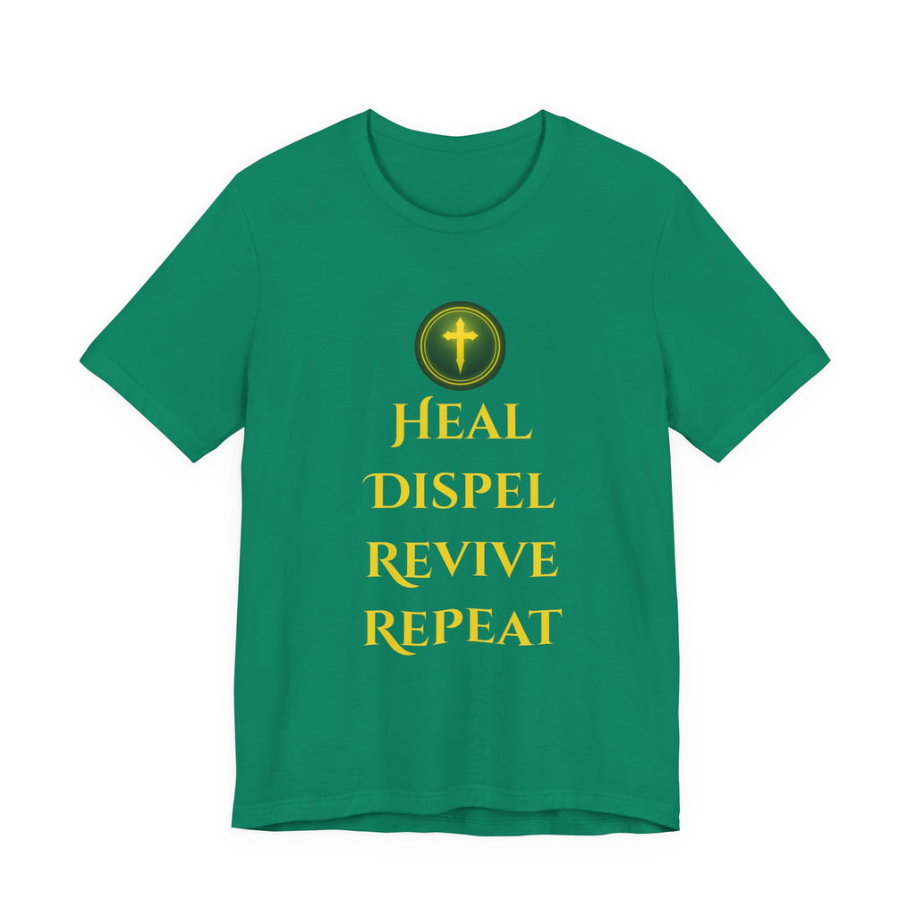 T-Shirt – Heal • Dispel • Revive • Repeat