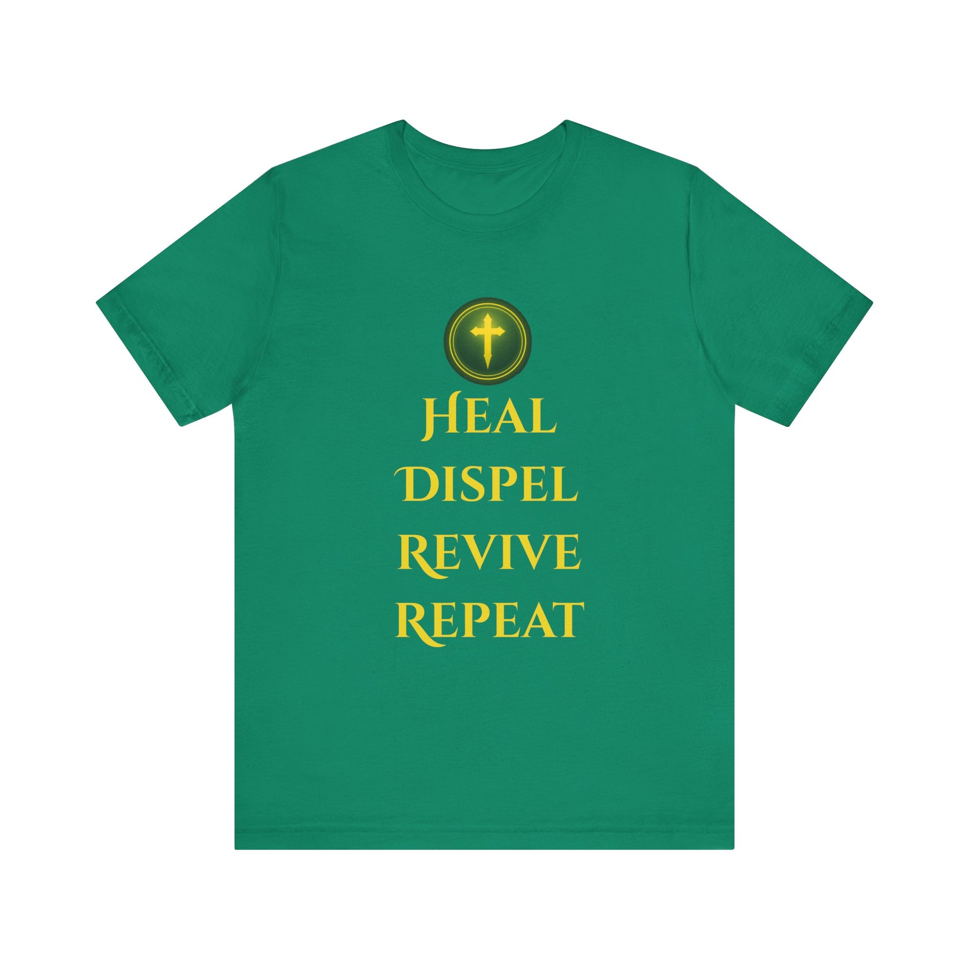 T-Shirt – Heal • Dispel • Revive • Repeat