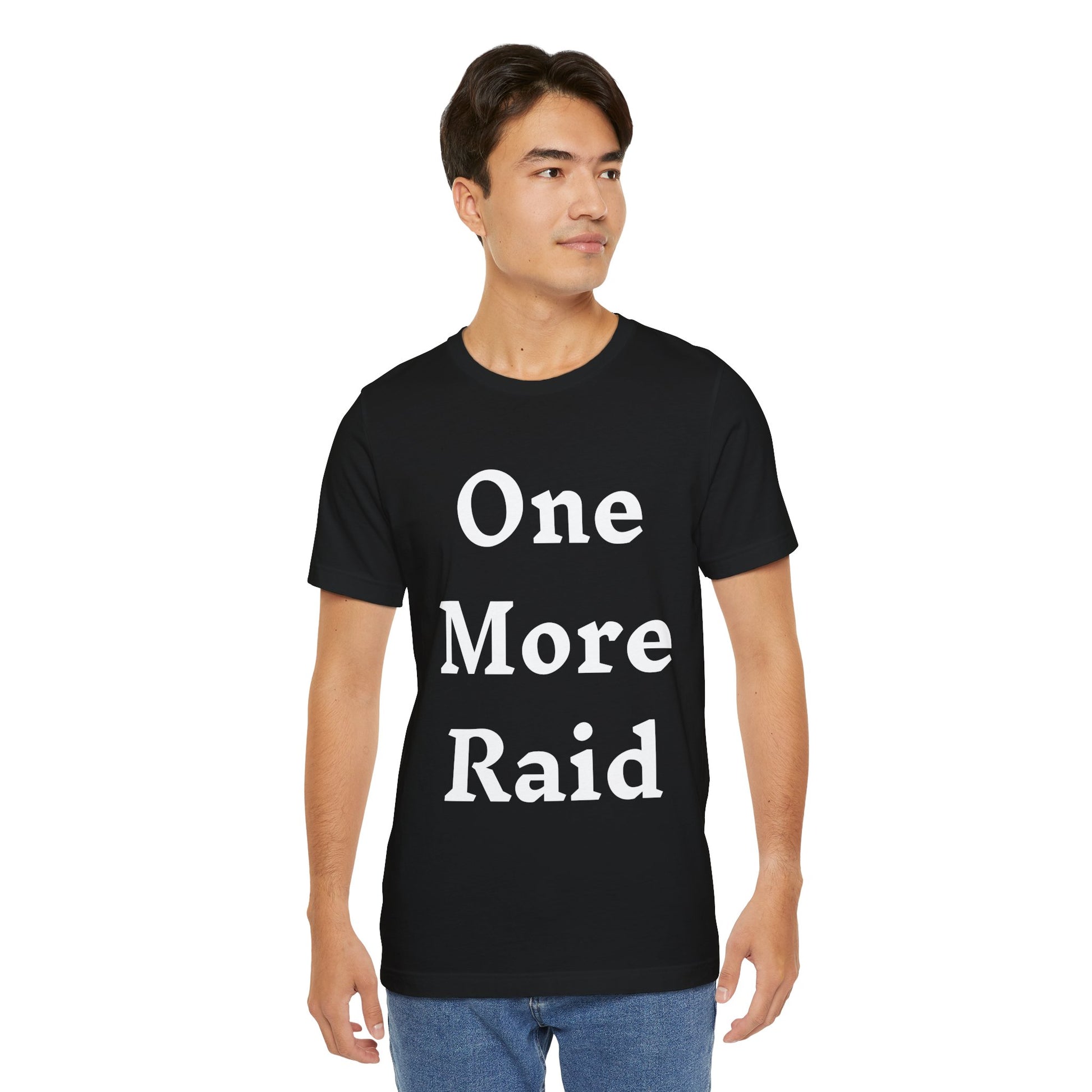 T-Shirt One More Raid