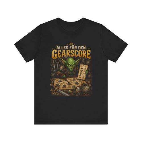 T-Shirt Alles für den Gearscore