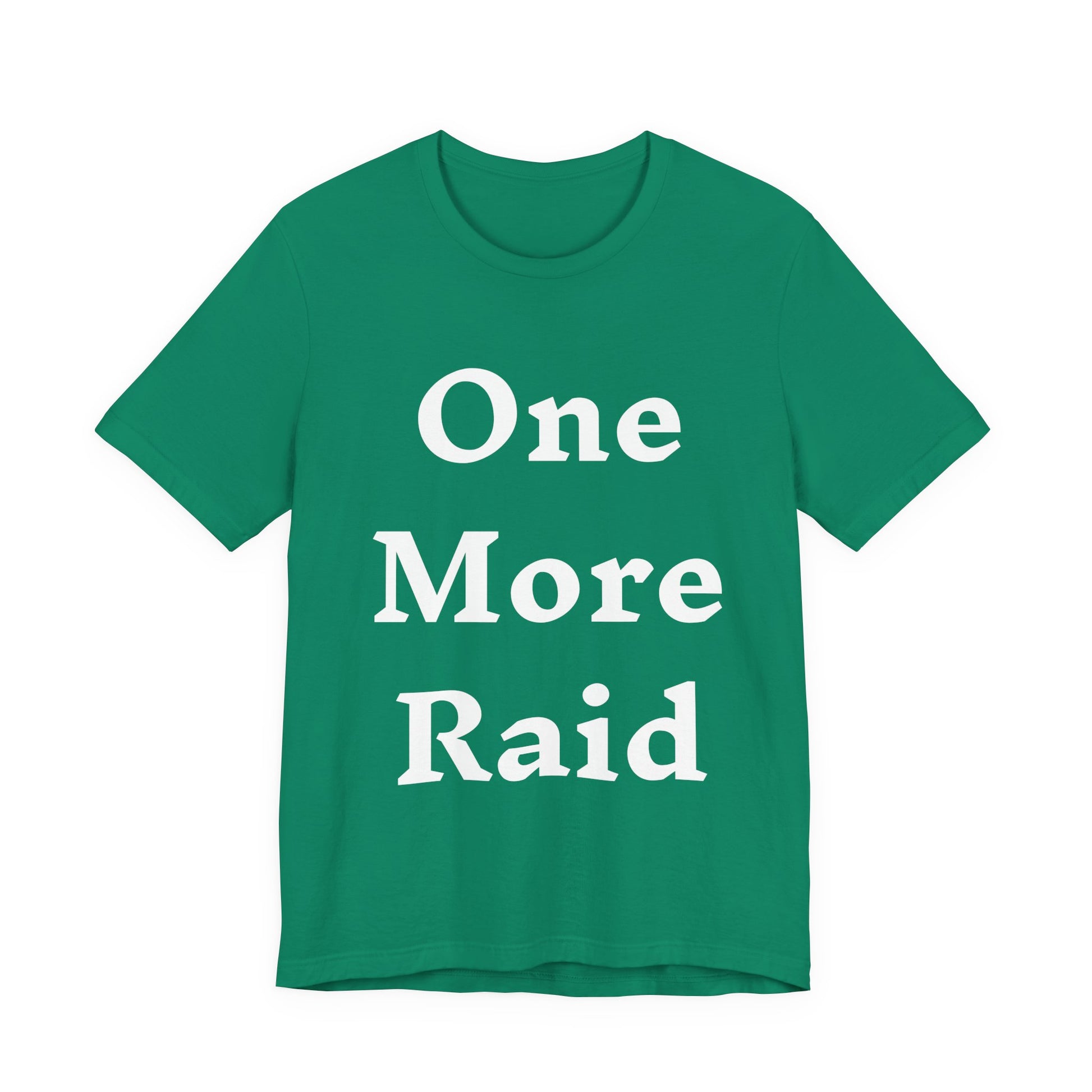T-Shirt One More Raid