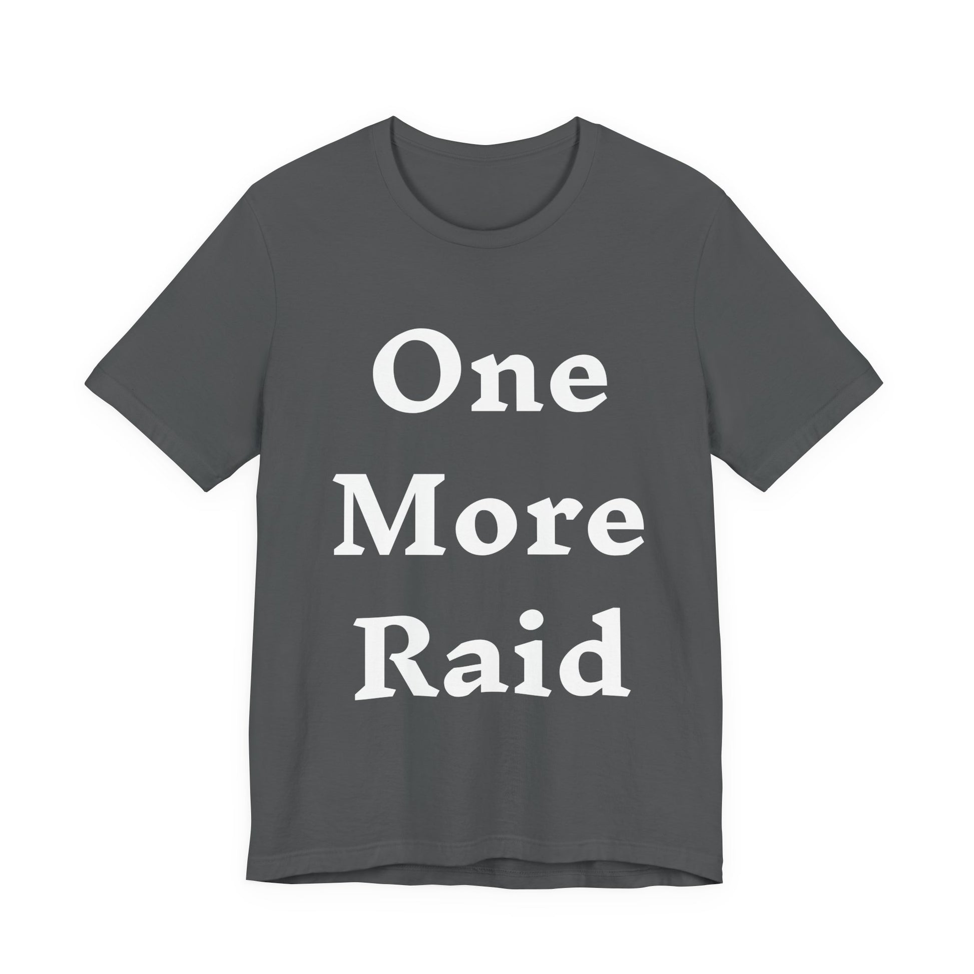 T-Shirt One More Raid